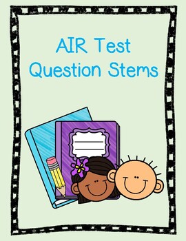 Preview of AIR Test Practice Question Stems - Literature & Informational Standards