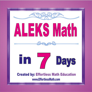 Preview of ALEKS Math Placement Assessment in 7 Days + 2 full-length ALEKS Math tests