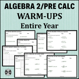 ALGEBRA 2/PRE CALC WARM-UPS Entire Year BUNDLE (Growing) (
