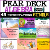 ALGEBRA Complete Year BUNDLE 45 Google Slides for Pear Deck
