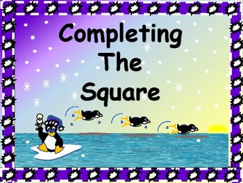 Preview of ALGEBRA PP:  Completing the Square with Guided Notes/DISTANCE LEARNING/NO PREP