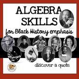 ALGEBRA SKILLS - BLACK HISTORY emphasis
