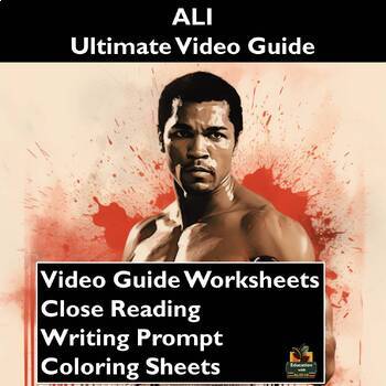 Preview of ALI Video Guide: Worksheets, Close Reading, Coloring Sheets, & More!