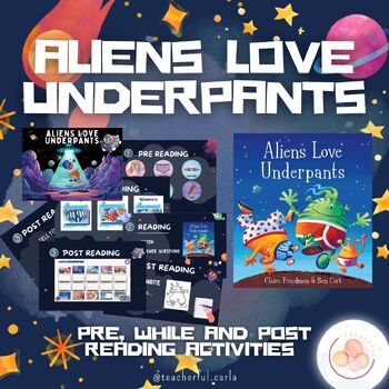 Preview of ALIENS LOVE UNDERPANTS PRESENTATION with PRE, WHILE and POST Reading Activities