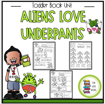 Preview of ALIENS LOVE UNDERPANTS TODDLER BOOK UNIT