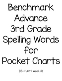 ALL 3rd Grade Spelling Words for Benchmark Advance- Pocket