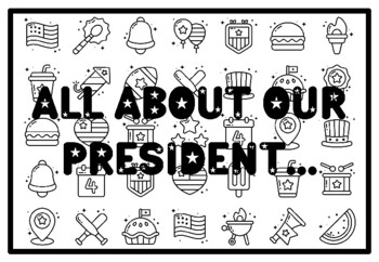 Preview of ALL ABOUT OUR PRESIDENT... Coloring Pages, President’s Day Activity