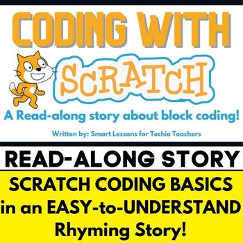 Preview of ALL ABOUT SCRATCH CODING! Read Along Story to Understand Coding Basics!