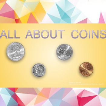 Preview of ALL ABOUT US COINS- 22 GOOGLE SLIDES focused on penny, nickel, dime & quarter