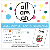 ALL, AM and AN Glued Sounds Sound and Reading Flashcards