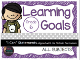 Learning Goals Grade 6 "I Can" Statements (Ontario)