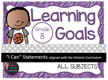 Preview of Learning Goals Grade 8 "I Can" Statements (Ontario)
