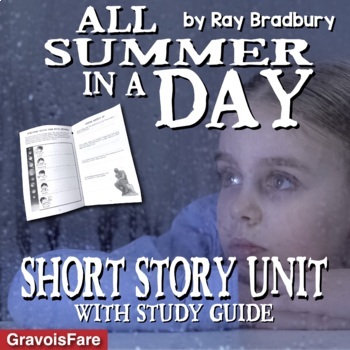 Preview of ALL SUMMER IN A DAY Short Story Unit, Analysis, Activities by Ray Bradbury