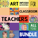 ALL YEAR Art Activity BUNDLE for Classroom Teachers incl. 