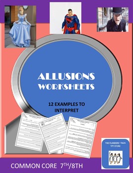 Preview of ALLUSIONS WORKSHEETS AND TEST WITH ANSWERS  COMMON CORE 7TH AND 8TH