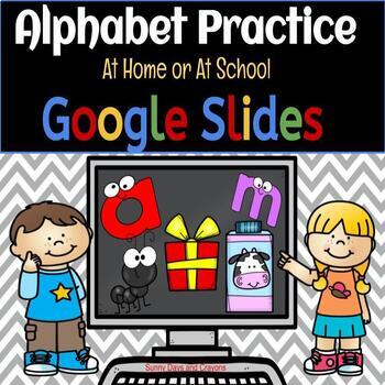 Preview of ALPHABET ACTIVITES GOOGLE CLASSROOM/ AT HOME LEARNING/ HOMESCHOOLING