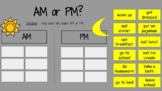 AM vs. PM Sorting Activity - Telling Time - Math - Google Slides