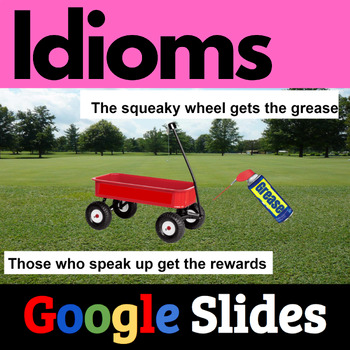 Preview of AMAZING IDIOM EXAMPLES Interactive Google Slides Lesson