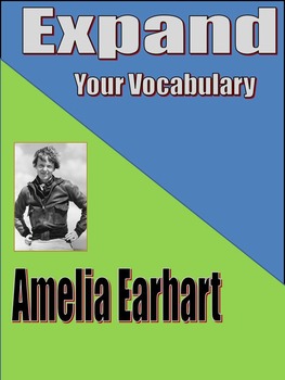 Preview of AMELIA EARHART - AN EXPAND YOUR VOCABULARY UNIT