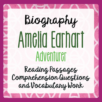 Preview of AMELIA EARHART Biography Reading Passages Activities PRINT and EASEL