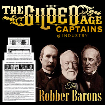Preview of The Gilded Age: Captains of Industry or Robber Barons?
