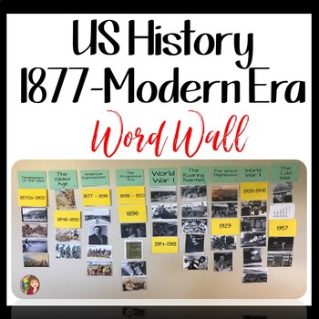 Preview of US HISTORY 1877 TO THE MODERN ERA WORD WALL