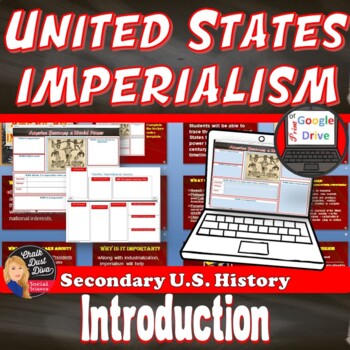 Preview of AMERICAN IMPERIALISM Introduction Lecture & Timeline Activity |Print and Digital