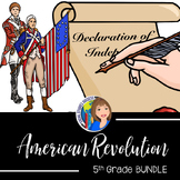 AMERICAN REVOLUTION BUNDLE FOR 5TH GRADE SOCIAL STUDIES