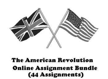 Preview of AMERICAN REVOLUTION ONLINE  ASSIGNMENT BUNDLE (MICROSOFT WORD)