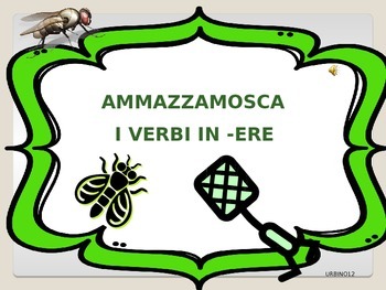 Preview of ITALIAN GAME: AMMAZZAMOSCA -ERE VERBS