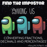 AMONG US Converting Fractions, Decimals and Percentages - DIGITAL