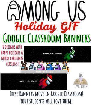 Preview of AMONG US Holiday GIF Google Classroom Banners