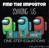 AMONG US One-Step Equations - DIGITAL Activity for Google Drive