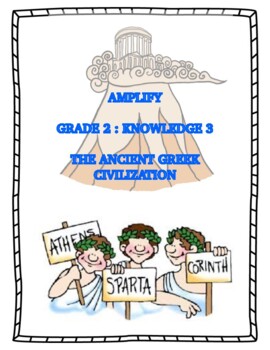 Preview of AMPLIFY Grade 2 - Knowledge 3: Ancient Greek Civilizations
