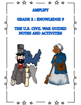 Preview of AMPLIFY Grade 2 - Knowledge 9: The Civil War