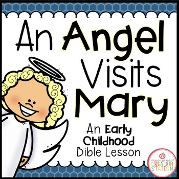 Preview of AN ANGEL VISITS MARY BIBLE LESSON