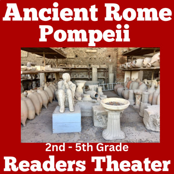 Preview of ANCIENT ROME Activity Readers Theater Script 2nd 3rd 4th 5th Grade POMPEII