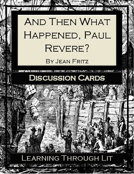 Preview of AND THEN WHAT HAPPENED, PAUL REVERE? Discussion Cards (Answer Key Included)