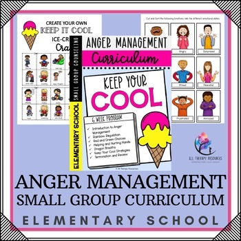 Preview of ANGER MANAGEMENT Small Group Counseling Curriculum - Elementary School