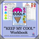ANGER MANAGEMENT Workbook - Impulse Control "Keep My Cool" 