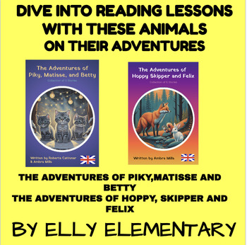 Preview of ANIMAL CHAPTER BOOK READING ACTIVITIES FOR THE ADVENTURES OF PIKY,MATISSE AND BE