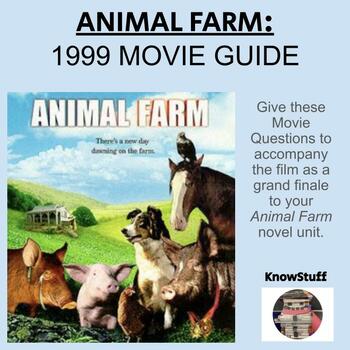 ANIMAL FARM: 1999 Movie Guide Questions by KnowStuff | TPT