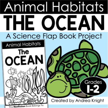 Preview of Animal Habitats - Oceans - A Nonfiction Science Flap Book Project for Grades 1-2
