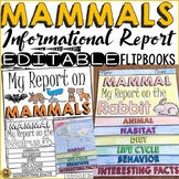 ANIMAL REPORT: MAMMALS: INFORMATIONAL REPORT: RESEARCH TEMPLATES