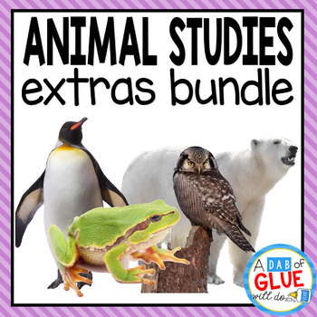 Preview of ANIMAL STUDIES: Extras {Growing} Bundle