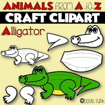 ANIMALS from A to Z CREATE A CRAFT Clipart | ALLIGATOR by Dovie Funk