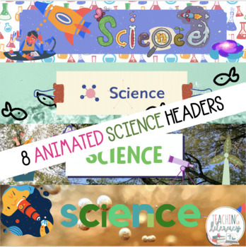 ANIMATED Banners Headers for Google Classroom™ | SCIENCE | SET 2