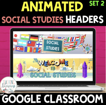 Preview of ANIMATED Banners Headers for Google Classroom™| SOCIAL STUDIES | SET 2