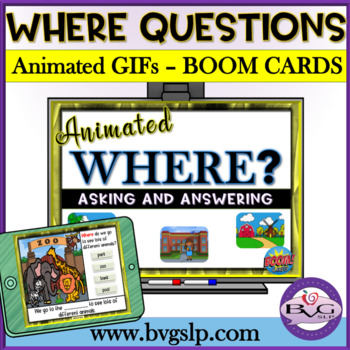 Preview of ANIMATED GIFs WHERE Questions BOOM CARDS Asking and Answering - Digital