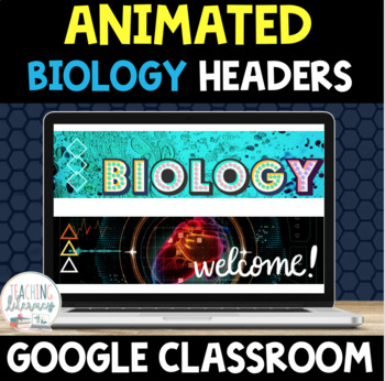 Preview of ANIMATED Google Classroom™ Banners Headers | BIOLOGY